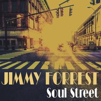 Just A-Sittin' And Rockin' - Jimmy Forrest