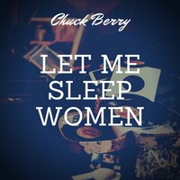 Say You'll Be Mine - Chuck Berry & 12
