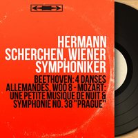 12 German Dances, WoO 8: No. 8 in A Major - Hermann Scherchen & Wiener Staatsopernorchester & Ludwig van Beethoven