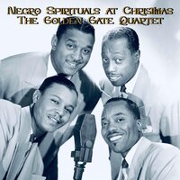 Have Thine Own Way - Golden Gate Quartet
