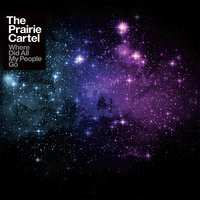 Burning Down The Other Side - The Prairie Cartel