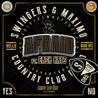 Afraid - Maximo & Swingers & Cash Hays & FOOTWURK