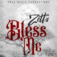 Bless Me - Zetta