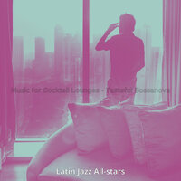 Majestic Moods for Bars - Latin Jazz All-stars