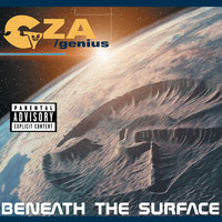 Beneath The Surface - GZA/Genius & Killah Priest
