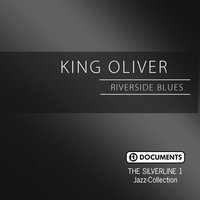 West End Blues - King Oliver