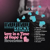 I Love Me - Kuku & Sticky Mulligan