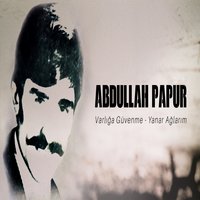 İnsanlar Hepsi Bir - Abdullah Papur