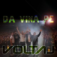 Da Vina Pe Voltaj - Voltaj & Jay Murano