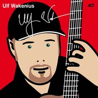 Tequila Sunrise - Ulf Wakenius