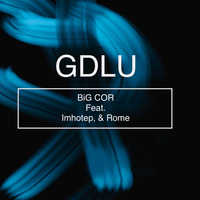 GDLU - BiG COR & Rome & Imhotep