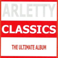 J'en ai marre - Arletty