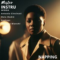 Ready Napping - WiDDA & Mister Instru & Antonio Cincinati & Maia Madré & saphyyr & Philippe Bianchi