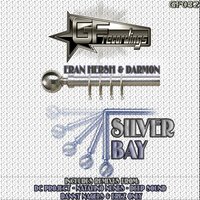 Silver Bay - Eran Hersh & Darmon & Danny Nagels & Erez Only