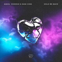 Hold Me Back - Awon & Vodenik & Dani King
