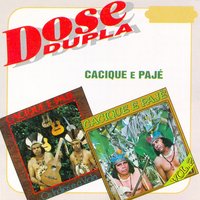 Briga de mulher - Cacique & Pajé