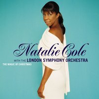 My Grown-Up Christmas List - Natalie Cole & London Symphony Orchestra