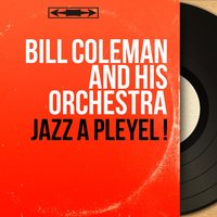 Black and Blue - Bill Coleman & Dicky Wells & Randy Downes & Dicky Wells, Randy Downes