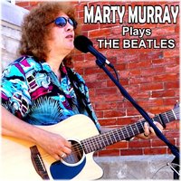 I Saw Her Standing There - Marty Murray