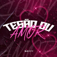 Tesão ou Amor - DJ Tralha & DJ K9 & Bibi Babydoll