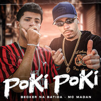Poki Poki - BECKER NA BATIDA & MC Madan