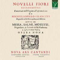 Novelli Fiori Ecclesiastici, Op. 9: No. 2, Domine, ad adjuvandum - Nova Ars Cantandi & Giovanni Acciai & Ivana Valotti