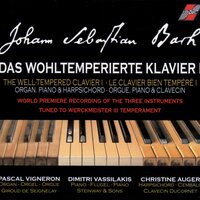 Das Wohltemperirte Clavier, oder Praeludia, und Fugen durch alle Tone und Semitonia in B Minor, BWV 869: Preludium - Pascal Vigneron & Dimitri Vassilakis & Christine Auger & Johann Sebastian Bach