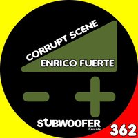 Corrupt Scene - Enrico Fuerte