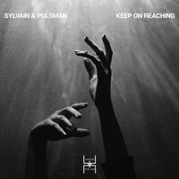 Keep On Reaching - Sylvain & Pulsman