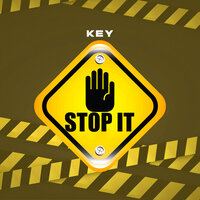 Stop It - Key