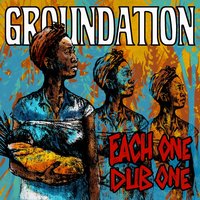 If I Dub - Groundation & King Robby