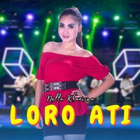 Loro Ati - NELLA KHARISMA