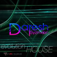 Evolution House - Daresh Syzmoon