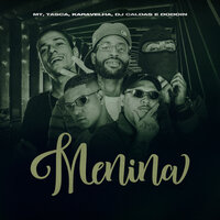 Menina - Dodoin & DJ Caldas & Mt & Tasca & Karavelha