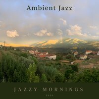 All We Can Have - Jazzy Mornings