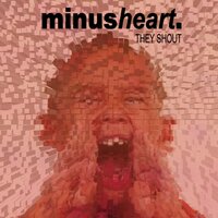 They Shout - Minusheart & Vary