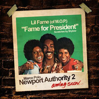Fame For President - Marco Polo & Lil Fame