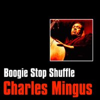 E's Flat Ah's Flat Too - Charles Mingus