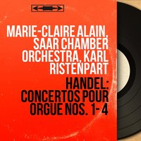 Concerto pour orgue No. 2 in B-Flat Major, Op. 4 No. 2, HWV 290: IV. Allegro ma non presto - Marie-Claire Alain & Георг Фридрих Гендель
