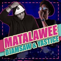 Matalawee - D Jam Saw & Yastice