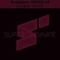 Dungeon Secrets - ISMAIL.M & Redspace