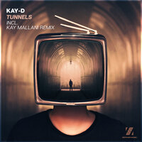 Tunnels - Kay-D