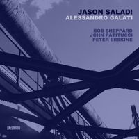 Bop 'til You Drop - Alessandro Galati & Bob Sheppard & John Patitucci & Peter Erskine