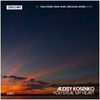 You Steal My Heart - Alexey Kosenko & Feral Heart