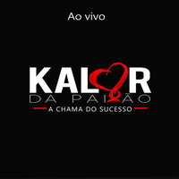 Sentimentos Puros - Banda Kalor da Paixão
