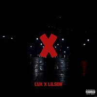X - Lil'Sok & Lux