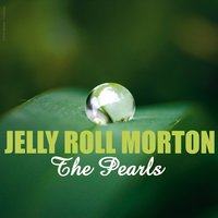 Grandpa's Spells - Jelly Roll Morton