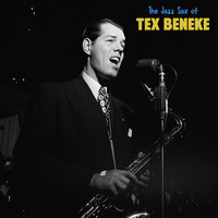 Too Marvelous for Words - Tex Beneke