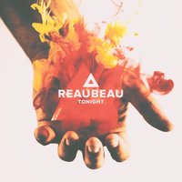 Tonight - ReauBeau