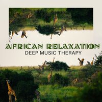 Peaceful and Healing Music with African Sounds - African Music Drums Collection